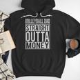 Volleyball Dad Straight Outta Money I T-Shirt Men Hoodie
