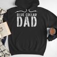 Worker Dad Workman Blue Collar Dad Men Hoodie