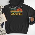 Worlds Okayest Golfer Retro Golf Joke Dad Men Women Kids Men Hoodie Worlds Okayest Golfer Retro Golf Joke Dad Men Women Kids Men Hoodie