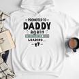 2nd Baby Announcement For Dad Promoted To Daddy Again 2026 Men Hoodie