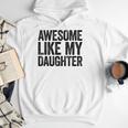 Awesome Like My Daughter Shirt Men Dad Fathers Day Men Hoodie Awesome Like My Daughter Shirt Men Dad Fathers Day Men Hoodie