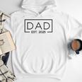 Dad 2025 Father 2025 Dad Since 2025 Dad Est 2025 Men Hoodie