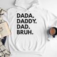 Dada Daddy Dad Bruh Dad Names Men Hoodie