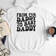 From Fur Daddy To Baby Daddy Dog Pregnancy Dad Men Men Hoodie