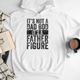 It's Not A Dad BOD It's A Father Figure Vintage Joke Men Hoodie