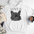 Love Is French Bulldog Shirt Frenchie Lover Tee Dog Mom Dad Men Hoodie