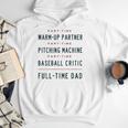 Part Time Warm Up Partner Pitching Baseball Full Time Dad Men Hoodie
