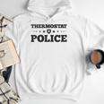 Thermostat Police Fun Dad Fathers Day Men Hoodie