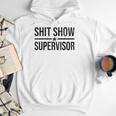 Shit-Show Supervisor TEES For Bosses Moms DADS Manager Men Hoodie