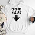 Viral And Internet Meme Crude Gag Apparel Choking Hazard Adult Dad Joke Men Hoodie