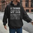 5 Things You Should Know About My Dad He's An Excellent Men Hoodie