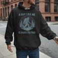 Bigfoot A Guy Like Me Is Hard To Find Forest Men Dad Men Hoodie