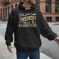 You Can't Scare Me I Have Three Daughters Retro Dad Men Hoodie