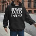 Coolest Dad Ever Coolest Dad Around World's Coolest Dad Men Hoodie