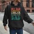 My Dad Is Cooler Than Your Dad Groovy Son Daughter Dad Men Hoodie
