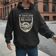 If Your Dad Doesn't Have Beard You'Ve Got 2 Moms Men Hoodie