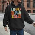 In My Dad Era Groovy Papa Daddy Fathers Day For Men Men Hoodie