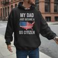 My Dad Just Became A US Citizen Proud New American Citizen Men Hoodie