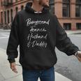 Dad Not Boyfriend Fiance Marked Out Husband & Daddy Men Hoodie Dad Not Boyfriend Fiance Marked Out Husband & Daddy Men Hoodie