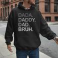 Dada Daddy Dad Bruh Husband Dad Father's Day Men Hoodie Dada Daddy Dad Bruh Husband Dad Father's Day Men Hoodie