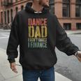 Dance Dad I Don't Dance I Finance Shirt Daddy Fathers Day Men Hoodie