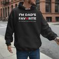 Moms Favorite Son Daughter I'm Dad's Favorite Men Hoodie