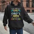 OMG It's My Dad's 40th Birthday Sweet 40 Years Old Men Hoodie