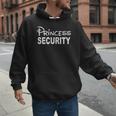 Princess Security Dad Or Boyfriend Security Men Hoodie