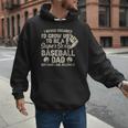 Quote Sayings I Never Dreamed Super Sexy Baseball Dad Men Hoodie