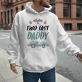 Daddy Dad 2nd Birthday Two Fast Race Car Second Bday Party Men Hoodie