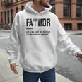 Fathor Like Dad Just Way Mightier Father's Day FA-Thor Men Hoodie