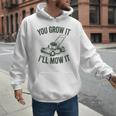 You Grow It I'Ll Mow Lawn Mower Dad Dad Gardening Men Hoodie