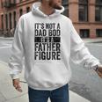 It's Not A Dad BOD It's A Father Figure Vintage Joke Men Hoodie