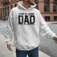 Stay At Home Dad Humor Quote Fathers Quote Men Hoodie