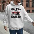 Two Fast Dad Of The Birthday Boy Racing Car Family Men Hoodie