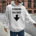 Viral And Internet Meme Crude Gag Apparel Choking Hazard Adult Dad Joke Men Hoodie