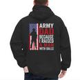 Army Dad Because I Raised A Man With Balls Men's Hoodie Back Print