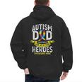 Autism Dad Some People Look Up To Their Heroes Autism Men's Hoodie Back Print