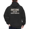 Awesome Like My Middle Daughter Dad Joke Father's Day Men's Hoodie Back Print Awesome Like My Middle Daughter Dad Joke Father's Day Men's Hoodie Back Print