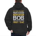 Bob If At First You Don't Succeed Father's Day Bob Dad Men's Hoodie Back Print