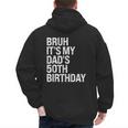 Bruh It's My King Dad's 50th Birthday OMG Crown Happy Men's Hoodie Back Print