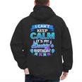 I Cant Keep Calm Its My Daddy Birthday Shirt Bday Men's Hoodie Back Print