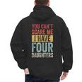 You Can't Scare Me I Have Four Daughters Dad Father Men's Hoodie Back Print