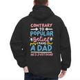 Contrary To Popular Belief I Have A Dad He's Just Dead Men's Hoodie Back Print