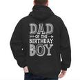 Dad Of The Birthday Boy Father Papa Family Matching Men's Hoodie Back Print