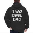 Dad Of The Birthday Boy Two Cool 2nd Bday Family Matching Men's Hoodie Back Print