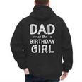Dad Of The Birthday Girl Father's Day Men Men's Hoodie Back Print Dad Of The Birthday Girl Father's Day Men Men's Hoodie Back Print