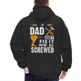 If Dad Can't Fix It We'Re All Screwed Men's Hoodie Back Print If Dad Can't Fix It We'Re All Screwed Men's Hoodie Back Print