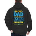 Dad Of An Extraordinary Daughter Down Syndrome Awareness Day Men's Hoodie Back Print Dad Of An Extraordinary Daughter Down Syndrome Awareness Day Men's Hoodie Back Print