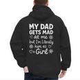 Dad Gets Mad At Me Father Daughter Humor Saying Pink Men's Hoodie Back Print